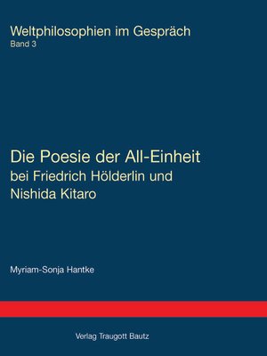 cover image of Die Poesie der All-Einheit bei Friedrich Hölderlin und Nishida Kitarō